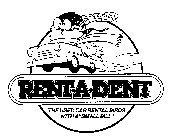 RENT-A-DENT CHEEAP THE USED CAR RENTAL BIRDS WITH A 