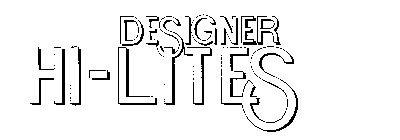 DESIGNER HI-LITES