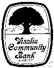 VISALIA COMMUNITY BANK MEMBER FDIC
