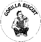 GORILLA BISCUIT