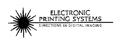 ELECTRONIC PRINTING SYSTEMS DIRECTIONS IN DIGITAL IMAGING