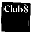 CLUB 8
