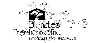 BLONDIE'S TREEHOUSE, INC. HORTICULTURAL SPECIALISTS