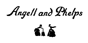 ANGELL AND PHELPS