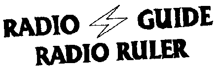 RADIO GUIDE RADIO RULER