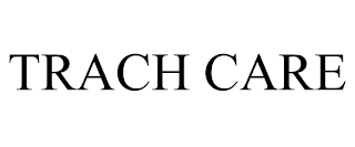 TRACH CARE