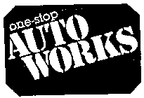 ONE-STOP AUTO WORKS