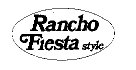 RANCHO FIESTA STYLE