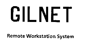 GILNET REMOTE WORKSTATION SYSTEM
