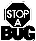 STOP A BUG