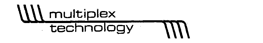 MULTIPLEX TECHNOLOGY