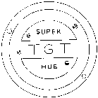 SUPER TGT HUB