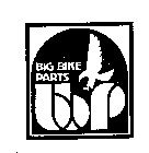 BIG BIKE PARTS BBP