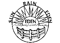 EDEN SUN RAIN EDEN