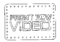 FRONT ROW VIDEO