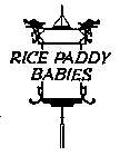 RICE PADDY BABIES