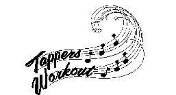 TAPPERS WORKOUT