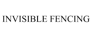 INVISIBLE FENCING