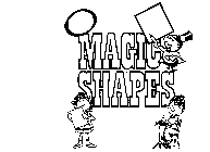 MAGIC SHAPES