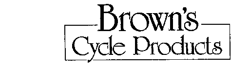 BROWN'S CYCLE PRODUCTS