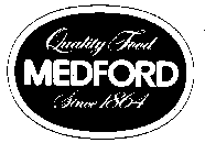 MEDFORD QUALITY FOOD SINCE 1864