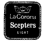 LA CORONA SCEPTERS LIGHT