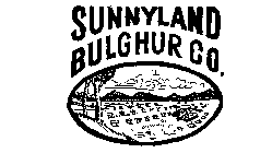 SUNNYLAND BULGHUR CO.