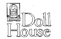 DOLL HOUSE