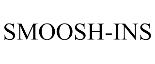 SMOOSH-INS