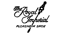 THE ROYAL IMPERIAL FLORSHEIM SHOE