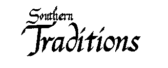 SOUTHERN TRADITIONS