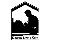 DOCTORS HOME CARE