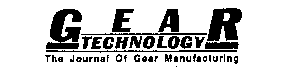 GEAR TECHNOLOGY THE JOURNAL OF GEAR MANUFACTURING