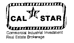 CAL STAR COMMERCIAL INDUSTRIAL INVESTMENT REAL ESTATE BROKERAGE