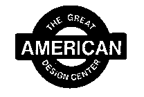 THE GREAT AMERICAN DESIGN CENTER AND DESIGN