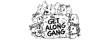 THE GET ALONG GANG