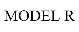 MODEL R