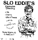 SLO EDDIE'S EXPENSIVE DRESSING .OILS .SPICES .BLUE CHEESE SEAL OF APPROVAL NO PRESERVATIVES SHAKE VIGOROUSLY & REFRIGERATE 12.7 FL. OZ.-375 ML