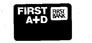 FIRST A+D FIRST BANK