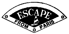 ESCAPE FROM PARIS