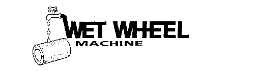 WET WHEEL MACHINE