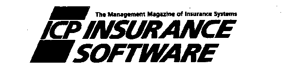 ICP INSURANCE SOFTWARE THE MANAGEMENT MAGAZINE OF INSURANCE SYSTEMS