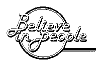 BELIEVE IN PEOPLE
