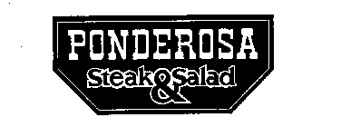 PONDEROSA STEAK&SALAD