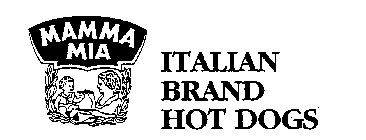 MAMMA MIA ITALIAN BRAND HOT DOGS