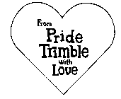 FROM PRIDE TRIMBLE WITH LOVE