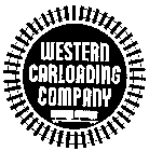 WESTERN CARLOADING COMPANY