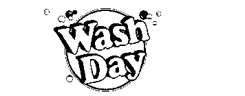 WASH DAY