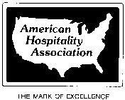 AMERICAN HOSPITALITY ASSOCIATION THE MARK OF EXCELLENCE