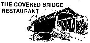THE COVERED BRIDGE RESTAURANT